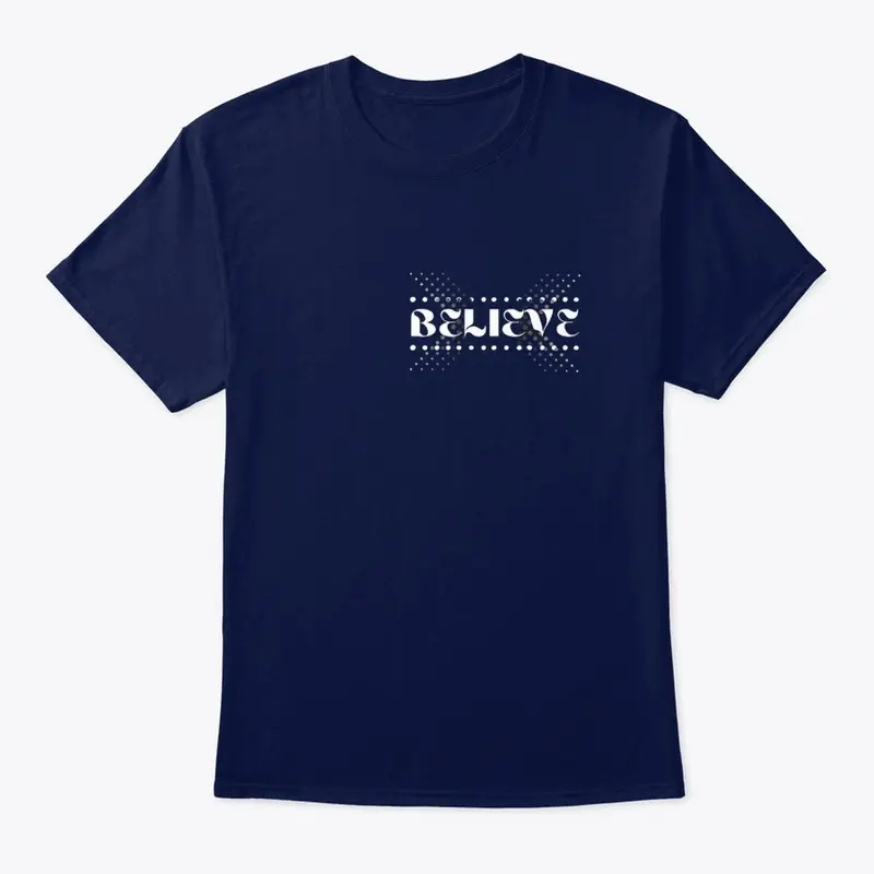  Believe T- shirt 