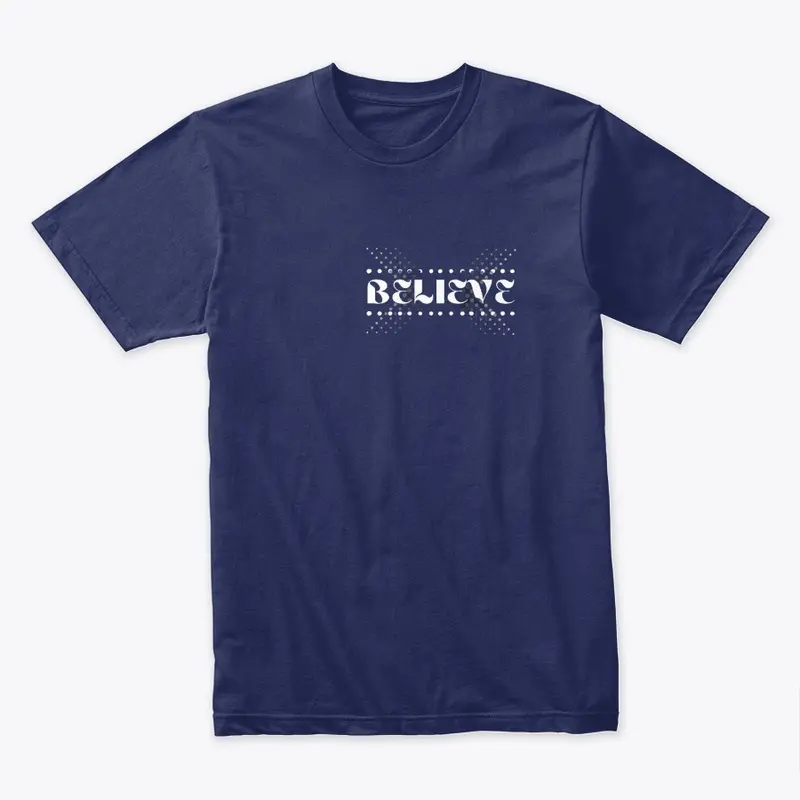  Believe T- shirt 